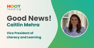 Hoot Reading Announces New Vice President of Literacy, Caitlin Mehra
